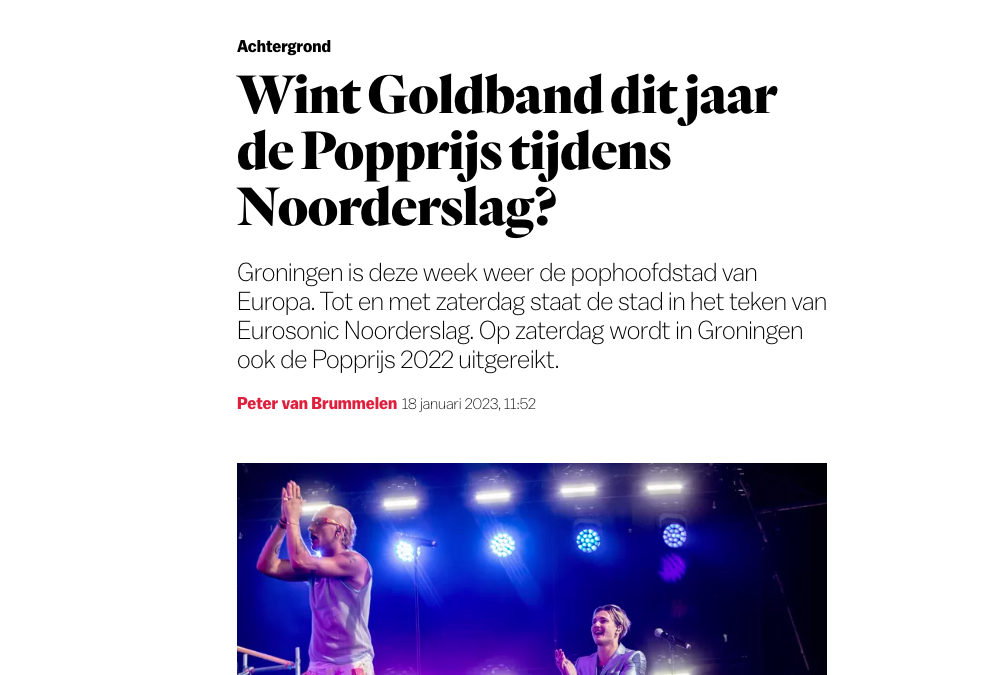 Wint Goldband dit jaar de Popprijs tijdens Noorderslag? - Het Parool